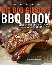 Big Bob Gibson's BBQ Book